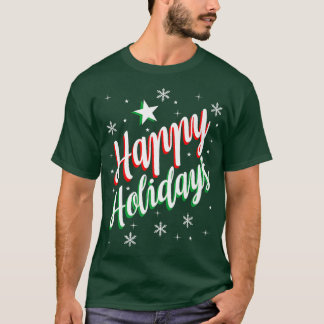 Happy Holiday's  T-Shirt