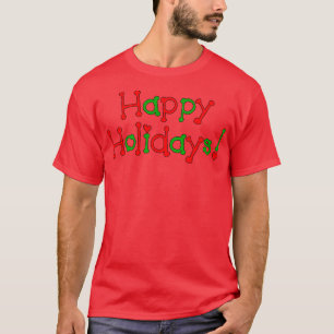 Happy Holidays T-Shirt