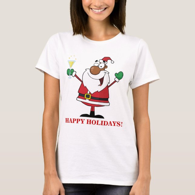 Happy Holidays Toast from Black Santa T-Shirt (Front)