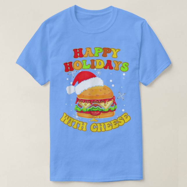 Happy Holidays with Cheese Funny Christmas cheeseb T-Shirt (Design Front)