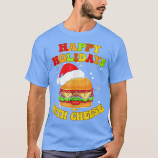 Happy Holidays with Cheese Funny Christmas cheeseb T-Shirt