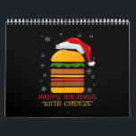 Happy Holidays with Cheese shirt Christmas Cheese Calendar<br><div class="desc">Happy Holidays with Cheese shirt Christmas Cheese</div>