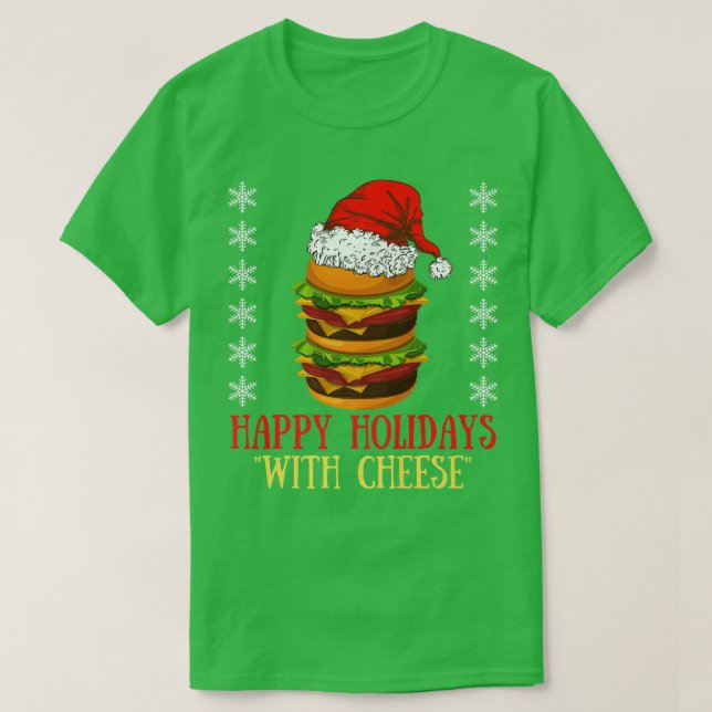 Happy Holidays with Cheese Xmas Cheeseburger Hambu T-Shirt (Design Front)