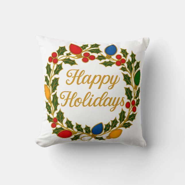 Happy Holidays Wreath Christmas Lights and Holly Throw Pillow (Front)