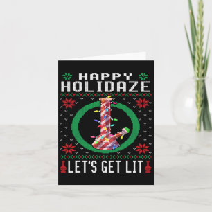 Happy Holidaze Weed Ugly Sweater Christmas Tee  Card