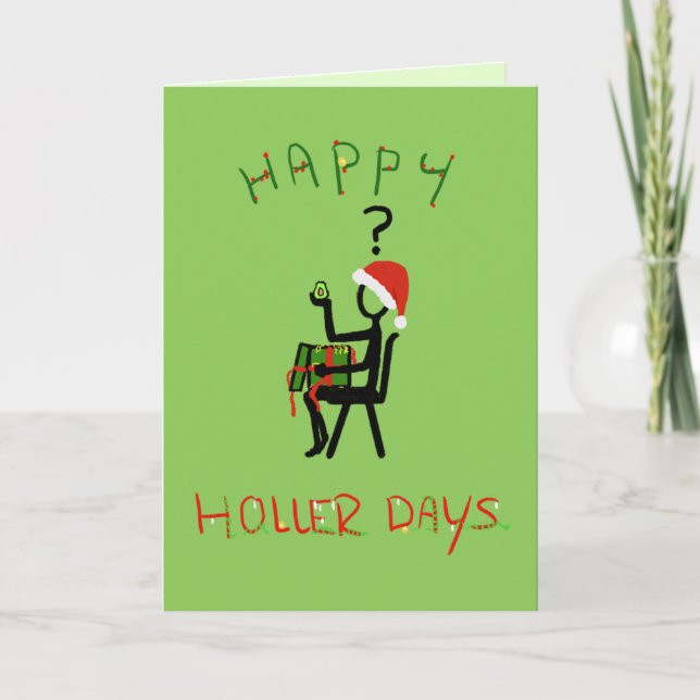 Happy Hollerdays 6 - avocado Christmas gift. Card (Front)
