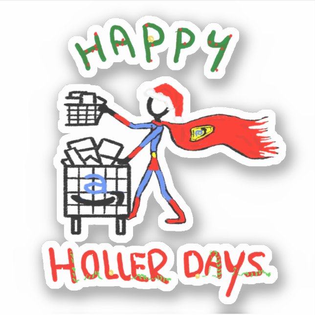 Happy Hollerdays 8 - order picker. Sticker (Front)