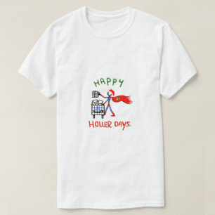 Happy Hollerdays 8 - order picker. T-Shirt