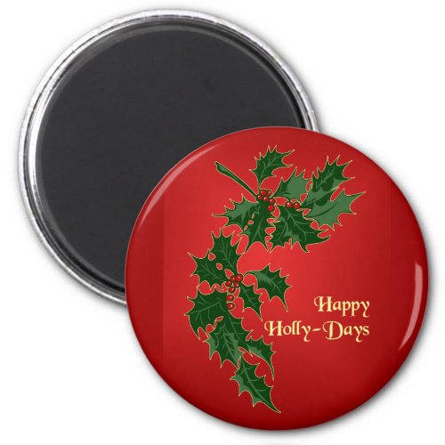Happy Holly_Days Christmas Magnet