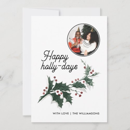 Happy Holly Days Family Photo Holiday Card