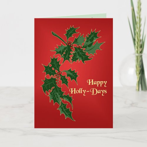 Happy Holly_Days Greeting Card