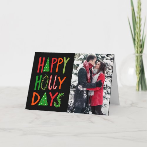 HAPPY HOLLY DAYS Holiday Xmas Christmas CUSTOM Card