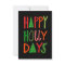 HAPPY HOLLY DAYS Holiday Xmas Christmas Flat Card