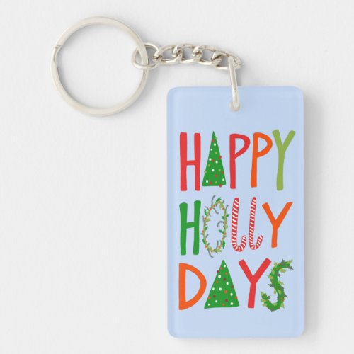 HAPPY HOLLY DAYS Sweet Holiday Xmas Christmas Keychain