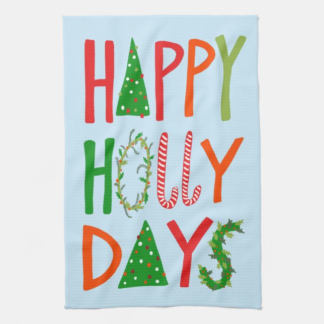 HAPPY HOLLY DAYS Sweet Holiday Xmas Christmas Kitchen Towel (Vertical)