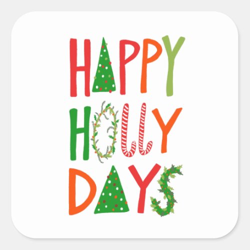 HAPPY HOLLY DAYS Sweet Holiday Xmas Christmas Square Sticker