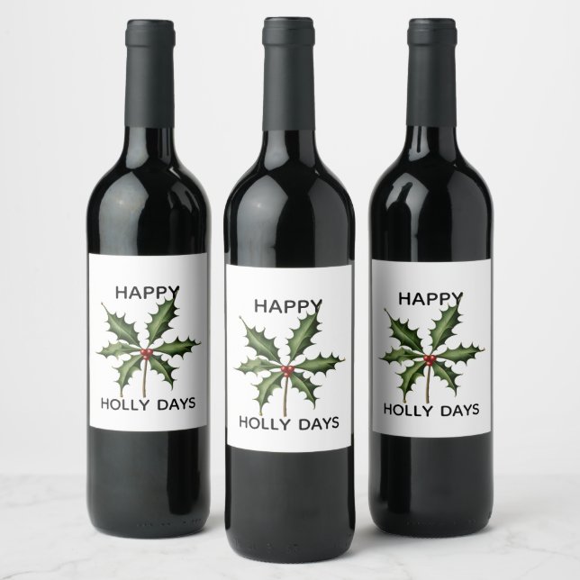 HAPPY HOLLY DAYS WINE LABEL (Bottles)