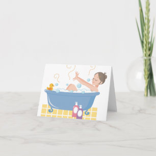 Happy Home Spa Day - woman in bath tub Card
