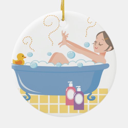 Happy Home Spa Day _ woman in bath tub Ceramic Ornament