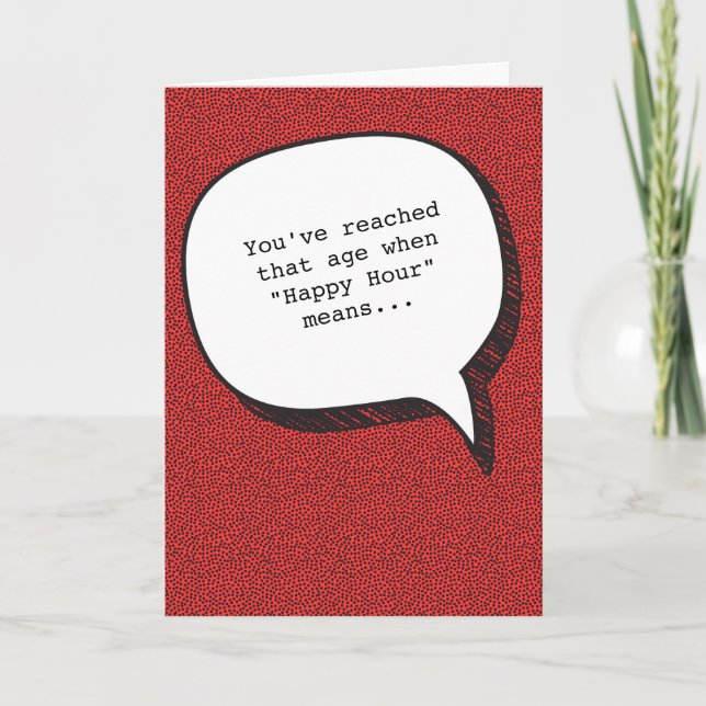 Happy Hour and Getting Old Funny Birthday Card (Front)