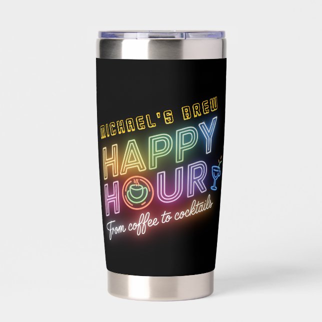 Happy Hour Coffee Boozy Gifts Friends Coworkers  Insulated Tumbler (Front)