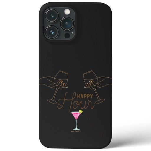 Happy Hour Drink! iPhone 13 Pro Max Case