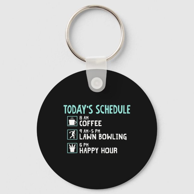 Happy Hour Lawn Bowling Shirt - Funny Lawn Bowling Keychain (Front)