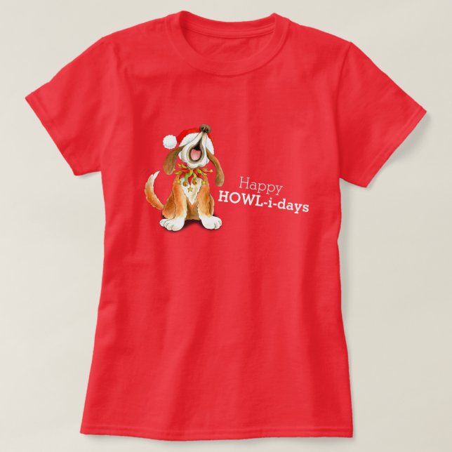 Happy Howl-i-days Christmas dog carol singing T-Shirt (Design Front)