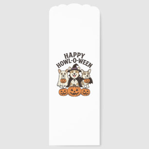 Happy Howl-O-Ween Corgi Halloween Dog Vector Desig Bookmarks