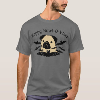 Happy Howl-O-Ween Pug with Bats T-Shirt