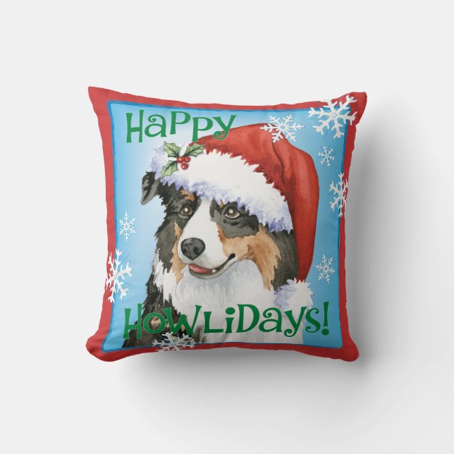 Happy Howliday Aussie Throw Pillow (Front)