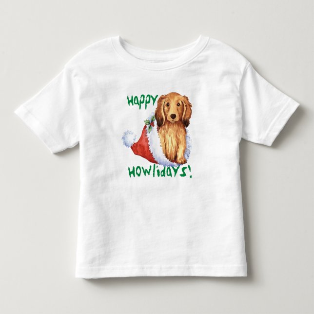 Happy Howliday Longhaired Dachshund Toddler T-shirt (Front)