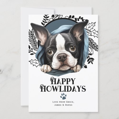 Happy Howlidays Boston Terrier Dog Christmas Holiday Card