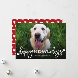 Happy Howlidays Brush Script Dog Lover Photo Pet Holiday Card