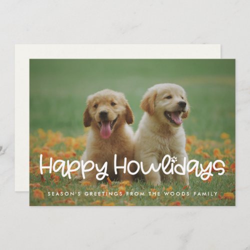 Happy Howlidays Cute Dog photo Holiday Card