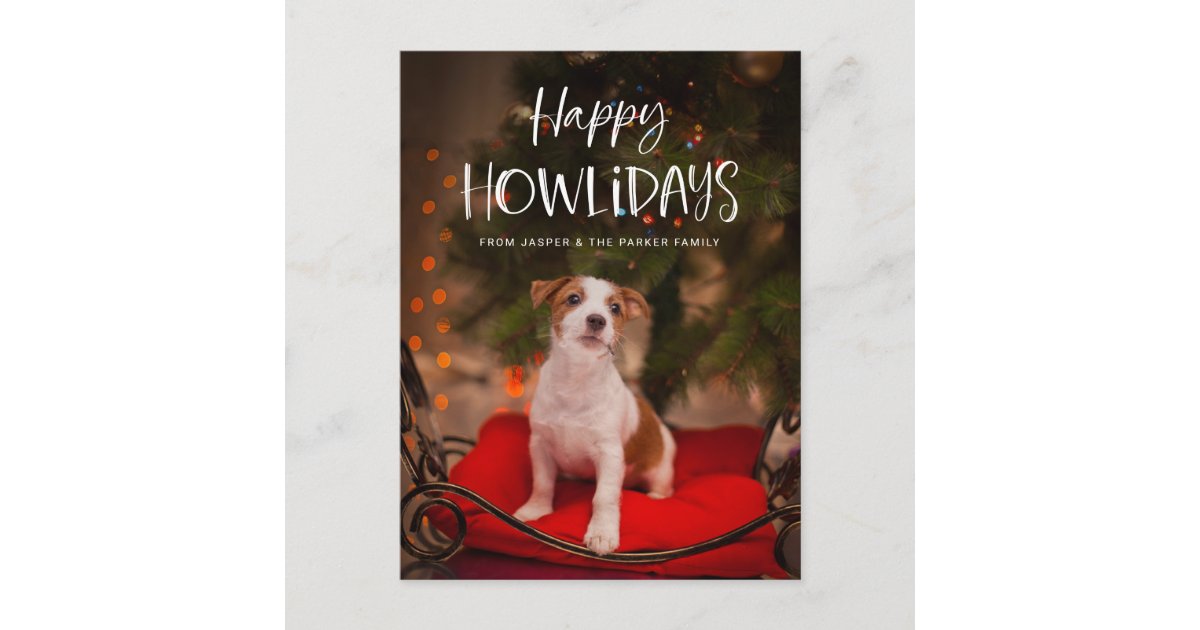 Happy Howlidays | Cute Pet Dog Christmas Photo Holiday Postcard | Zazzle
