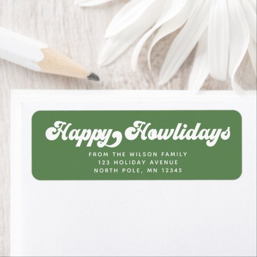 Happy Howlidays Fun Modern Typography Dog Return L Label