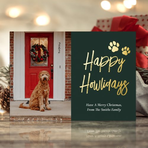 Happy Howlidays Green Gold Calligraphy Pet Photo Foil Holiday Card