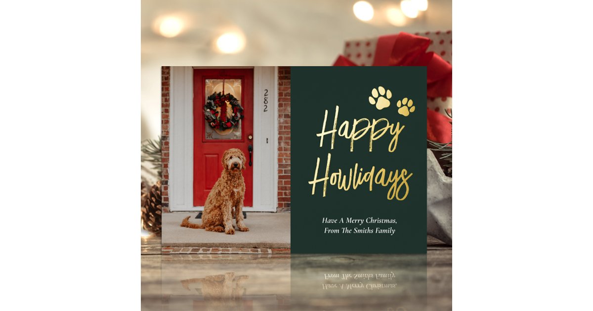 Happy Howlidays Green Gold Calligraphy Pet Photo Foil Holiday Card | Zazzle