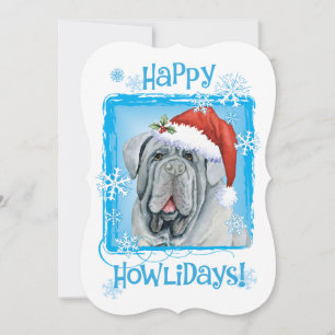 Happy Howlidays Neapolitan Mastiff Holiday Card