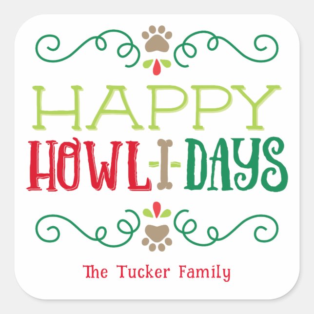 Happy Howlidays Pet Dog Festive Christmas Square S Square Sticker (Front)