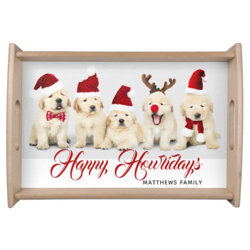 Happy Howlidays Pet Dog Holiday Photo  Christmas Serving Tray