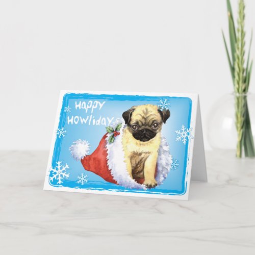 Happy Howlidays Pug Holiday Card