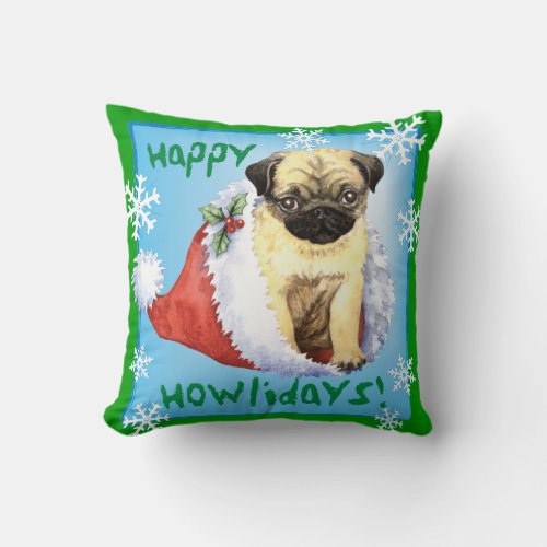 Happy Howlidays Pug Throw Pillow