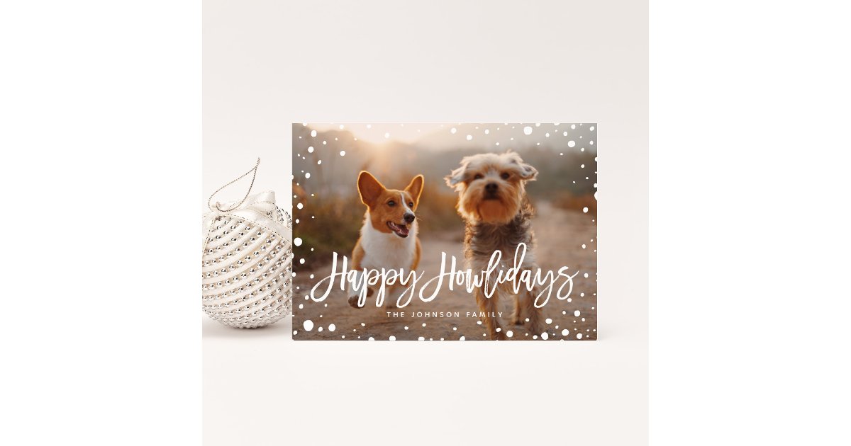 Happy Howlidays Snow | Pet Christmas Photo Holiday Card | Zazzle