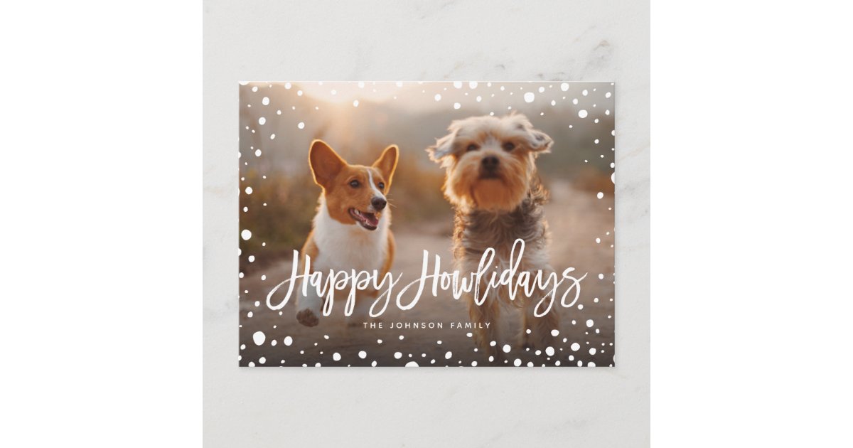 Happy Howlidays Snow | Pet Dog Photo Holiday Postcard | Zazzle