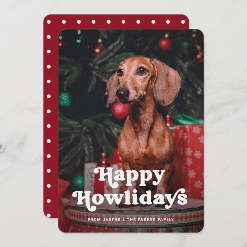Happy Howlidays  Your Dogs Photo Funny Christmas Holiday Card