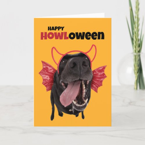 Happy HOWLoween Funny Dog in Halloween Costume Holiday Card