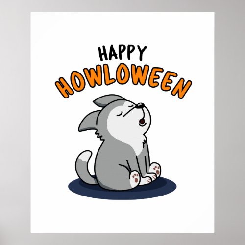 Happy Howloween Funny Dog Pun  Poster
