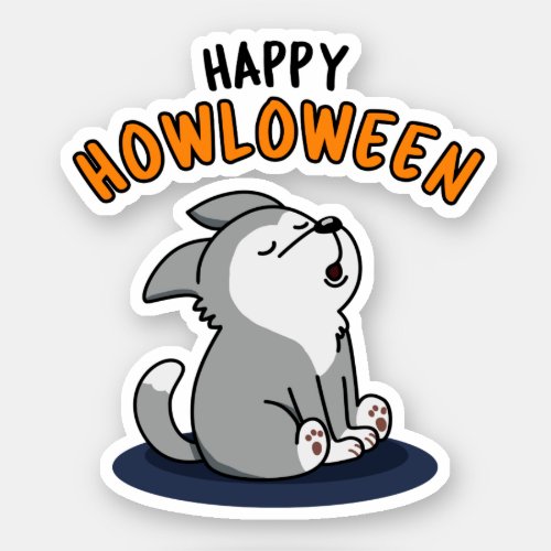 Happy Howloween Funny Dog Pun  Sticker